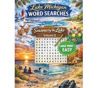 Lake Michigan Word Searches - Large Print: Seasons by the Lake - Easy - Volume 1