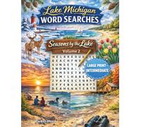 Lake Michigan Word Searches - Large Print: Seasons by the Lake - Intermediate - Volume 2
