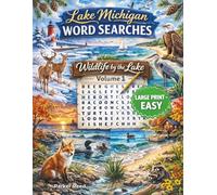 Lake Michigan Word Searches - Large Print: Wildlife by the Lake - Easy - Volume 1