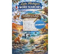 Lake Michigan Word Searches: Wildlife by the Lake - Intermediate - Volume 2