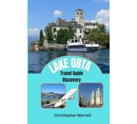 Lake Orta Travel Guide Discovery: Unlock Italy's Hidden Lakeside Treasures - Stunning Views, Cozy Villages, and Authentic Italian Flavors