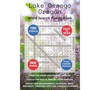 Lake Oswego Oregon Word Search Puzzle Book: Think you know Lake Oswego, Oregon? Puzzles for Adults, Seniors, Teens and Kids. Perfect for Grandparents, ... Christmas Gifts and Stocking Stuffers.
