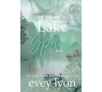 Lake Spark The Complete Collection Volume Three (Special) (Lake Spark Special Editions)
