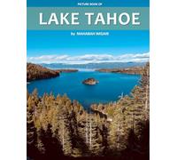 Lake Tahoe: A Stunning Coffee Table Photo Book for Travel and Tourism Enthusiasts
