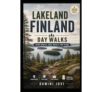Lakeland Finland Day Walks: Short Routes, Trail Notes & Trip Plans