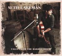 Lakeman, Seth - Tales From The Barrel House (CD + DVD)