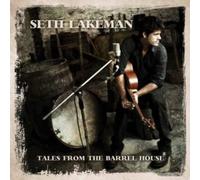 Lakeman,Seth - Tales from The Barrel House [Import]