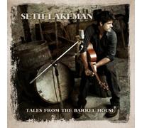Lakeman, Seth - Tales From The Barrel House [Vinilo]