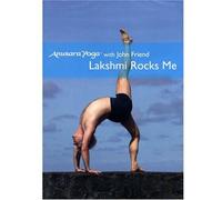 Lakshmi Rocks Me - Anusara Yoga with John Friend (All Regions) [Reino Unido] [DVD]
