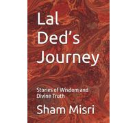 Lal Ded’s Journey: Stories of Wisdom and Divine Truth
