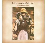 Lal & Norma Waterson - A True Hearted Girl