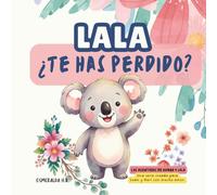 Lala ¿Te has perdido? (Libro de búsqueda para niños pequeños): Busca a Lala y a sus amigos en sus aventuras por cada página (Las aventuras de Kumba y Lala)