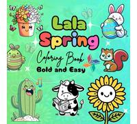 Lala's Spring Coloring Book - Bold & Easy to Color!: Relaxing and Enjoyable Coloring Fun for Everyone with Charming Flowers & Adorable Animals (Heartwarming Coloring Gifts)