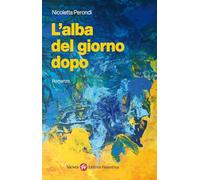 L'alba del giorno dopo (Narrativa)