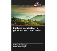 L'albero dei desideri e gli alberi sacri dell'India