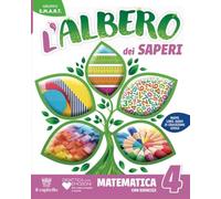 L'albero dei saperi. Ambito scientifico. Matematica con esercizi, Scienze Con esercizi, Mappe matematica e scienze. 4-5 Per la 4ª classe della Scuola ... Con e-book. Con espansione online (Vol. 1)