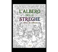 L'albero delle streghe: storia da colorare