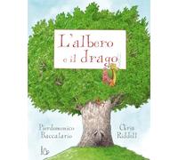 L'albero e il drago. Ediz. a colori (Il Castoro bambini)