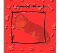 L'ALBUM DEL MIO CUCCIOLO