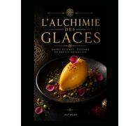 L'alchimie des Glaces