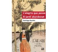 L'alegria que passa. El jardí abandonat