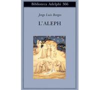 L'aleph (Biblioteca Adelphi)