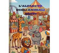L'ALFABETO DEGLI ANIMALI BUFFI (I FANTASTICI LIBRI PER I VOSTRI BAMBINI)