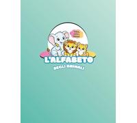 L'alfabeto degli animali: Colora, scrivi e impara con l'alfabeto degli animali