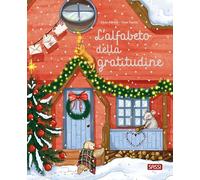 L'alfabeto della gratitudine. Ediz. a colori (Sassi junior)