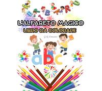 L'ALFABETO MAGICO: LIBRO DA COLORARE