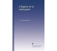L'Algérie et la métropole