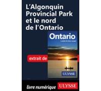 Lalgonquin Provincial Park Et Le Nord De Lontario (ebook)
