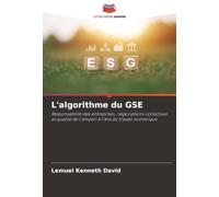 L'algorithme du GSE: Responsabilité des entreprises, négociations collectives et qualité de l'emploi à l'ère du travail numérique