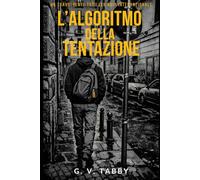 L'ALGORITMO DELLA TENTAZIONE