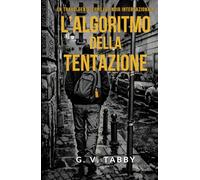 L'ALGORITMO DELLA TENTAZIONE