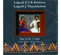 Lalgudi G J R Krishna - Bow to the Violins