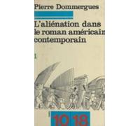 Laliénation Dans Le Roman Américain Contemporain (1) (ebook)