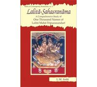 Lalita Sahasranama: A Comprehensive Study of 1000 Names of Lalita Maha-Tripurasundari: 2 (Tantra in Contemporary Researche S.)
