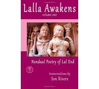 Lalla Awakens: Nondual Poetry of Lal Ded