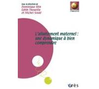 Lallaitement Maternel : Une Dynamique À Bien Comprendre (ebook)
