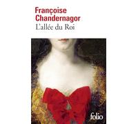 L'allée du Roi: Souvenirs de Françoise d'Aubigné, marquise de Maintenon, épouse du Roi de France