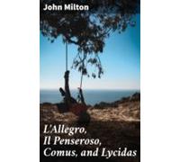 Lallegro Il Penseroso Comus And Lycidas (ebook)