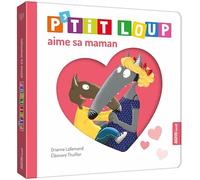 LALLEMAND, Orianne - P'TIT LOUP AIME SA MAMAN