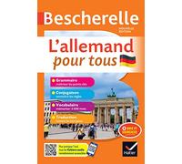 L'allemand pour tous: Grammaire - Conjugaison - Vocabulaire - Traduction
