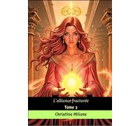 L'alliance Fracturée: Tome 2
