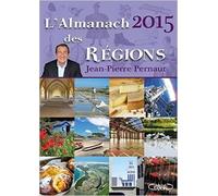 L'almanach des régions 2015 de Jean-pierre Pernaut ( 2 octobre 2014 )