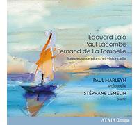 Lalo - Lacombe - La Tombelle : Sonates pour piano et violoncelle