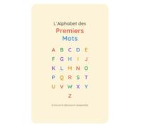 L'Alphabet des Premiers Mots: 26 lettres, 26 mots et de jolies illustrations pour enrichir le vocabulaire des tout-petits