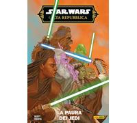 L'Alta Repubblica. Star Wars. Fase 3. La paura dei jedi (Vol. 3) (Star Wars collection)