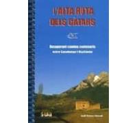Lalta Ruta Dels Catars: Recuperant Camins Centenaris Entre Catal Unya